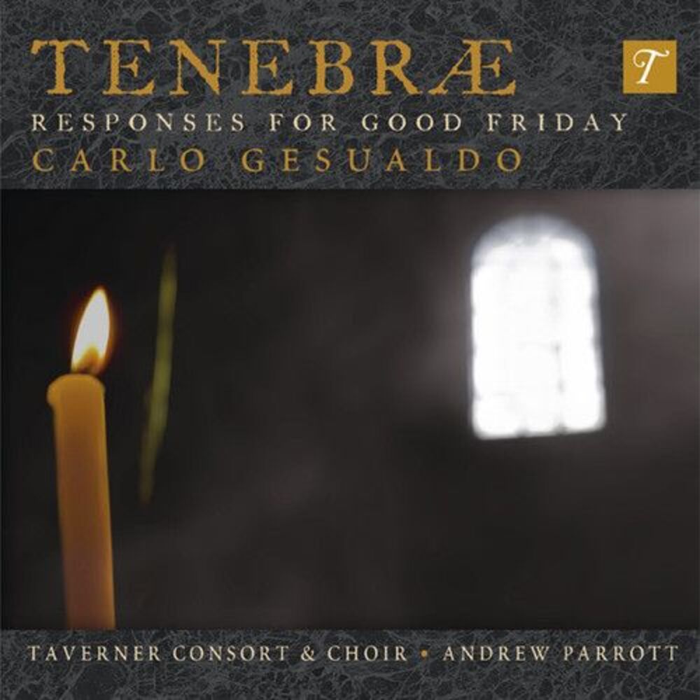 Taverner Consort & Choir & Andrew Parrott - Tenebrae Responses for Good Friday
